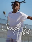 Songs from the Hole (2024)