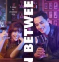 In Between (2025)
