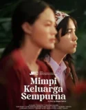 Mimpi Keluarga Sempurna (2025)