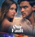 Our Fault (2025)