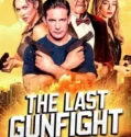 The Last GunFight (2025)